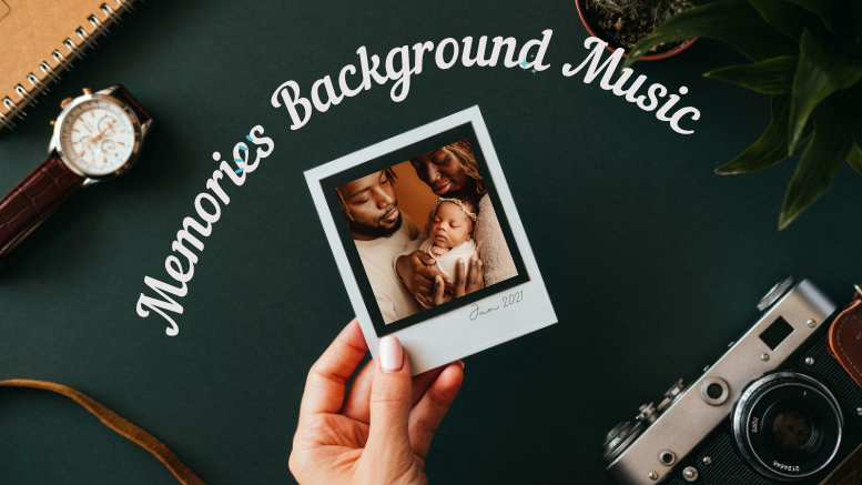 Memories Background Music – Ready Yesterday